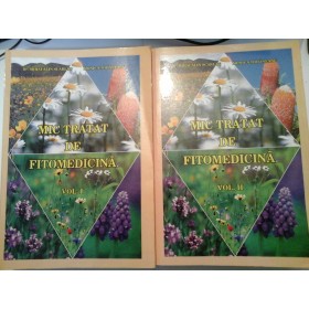 MIC TRATAT DE FITOMEDICINA (2 volume) - M.A.SCARLAT / M.TOHANEANU